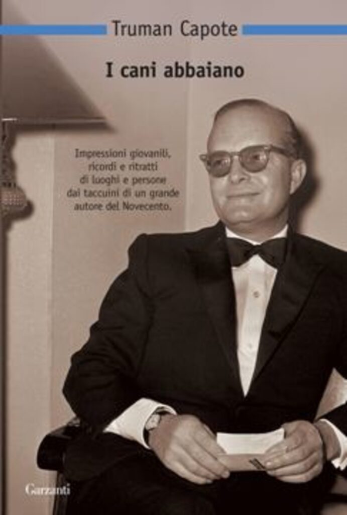 I Cani abbaiano Truman Capote